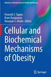 Cellular and Biochemical Mechanisms of Obesity edito da Springer International Publishing