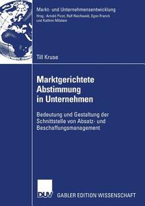 Marktgerichtete Abstimmung in Unternehmen di Till Kruse edito da Deutscher Universitätsverlag