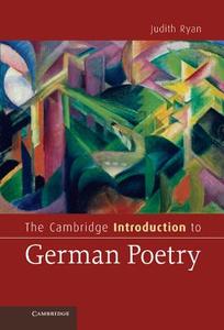 The Cambridge Introduction to German Poetry di Judith Ryan edito da Cambridge University Press