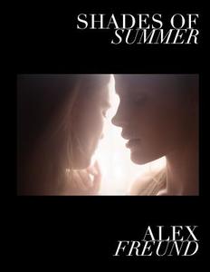 Shades of Summer di Alex Freund edito da Gravure LLC