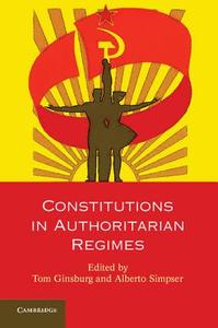 Constitutions in Authoritarian Regimes edito da Cambridge University Press