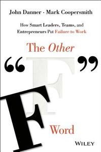 The Other "F" Word di John Danner edito da John Wiley & Sons