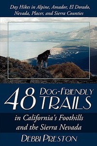 48 Dog-Friendly Trails di Debbi Preston edito da AuthorHouse