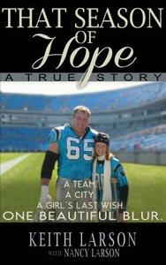 That Season of Hope: A True Story di Keith Larson edito da Tate Publishing & Enterprises