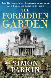 The Forbidden Garden di Simon Parkin edito da Scribner Book Company