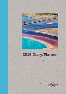 Lonely Planet Day Planner 2016 di Lonely Planet edito da Lonely Planet Publications Ltd