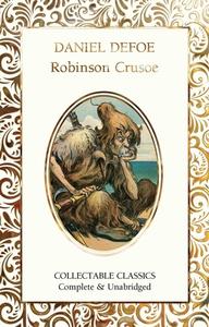 Robinson Crusoe di Daniel Defoe edito da Flame Tree Publishing