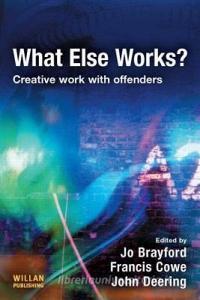 What Else Works? edito da Taylor & Francis Ltd
