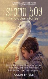 Storm Boy and Other Stories di Colin Thiele edito da New Holland Publishers