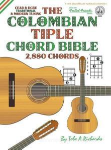 The Colombian Chord Bible di Tobe A. Richards edito da Cabot Books