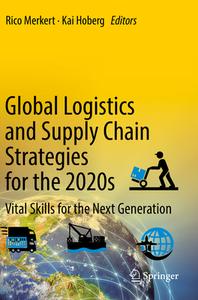 Global Logistics and Supply Chain Strategies for the 2020s edito da Springer International Publishing