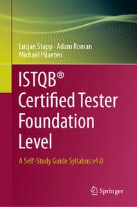 ISTQB® Certified Tester Foundation Level di Lucjan Stapp, Michaël Pilaeten, Adam Roman edito da Springer Nature Switzerland