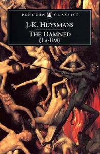 The Damned di Joris-Karl Huysmans edito da Penguin Books Ltd