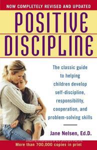 Positive Discipline di Jane Nelsen edito da Random House USA Inc