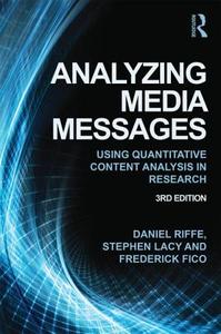 Analyzing Media Messages di Daniel (University of North Carolina Riffe edito da Routledge
