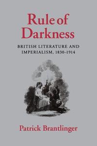 Rule of Darkness di Patrick Brantlinger edito da Cornell University Press