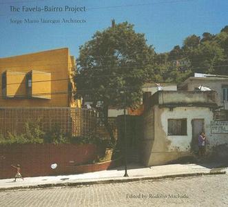 The Favela-bairro Project edito da Harvard Graduate School Of Design