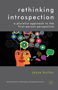 Rethinking Introspection di Jesse Butler edito da Palgrave Macmillan