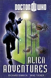 Doctor Who Book 3: Alien Adventures di Richard Dinnick, Mike Tucker edito da Bbc Children's Books