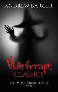 Witchcraft Classics di Nathaniel Hawthorne, Nikolai Gogol edito da BottleTreeBooks LLC