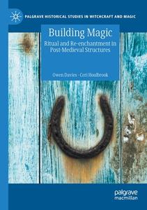 Building Magic di Ceri Houlbrook, Owen Davies edito da Springer International Publishing