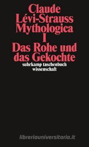 Mythologica I di Claude Levi-Strauss edito da Suhrkamp Verlag AG