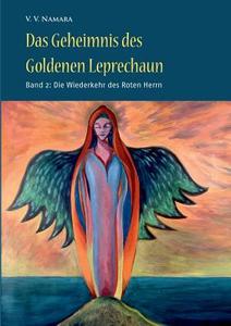 Das Geheimnis Des Goldenen Leprechaun Bd. 2 di V V Namara edito da Books On Demand