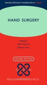 Oxford Specialist Handbook of Hand Surgery di David Warwick, Roderick Dunn edito da Oxford University Press