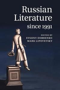 Russian Literature since 1991 edito da Cambridge University Press