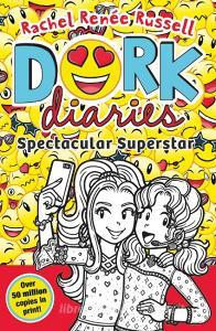Dork Diaries: Spectacular Superstar di Rachel Renee Russell edito da Simon & Schuster UK
