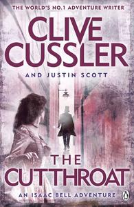 The Cutthroat di Clive Cussler, Justin Scott edito da Penguin Books Ltd