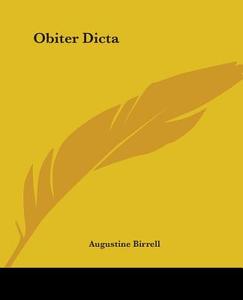 Obiter Dicta di Augustine Birrell edito da Kessinger Publishing Co