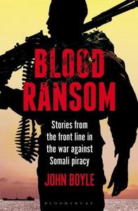 Blood Ransom di John Boyle edito da Bloomsbury Publishing PLC