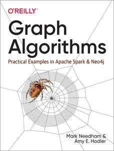 Graph Algorithms di Amy Hodler, Mark Needham edito da O'Reilly Media, Inc, USA