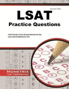 LSAT Practice Questions: LSAT Practice Tests & Exam Review for the Law School Admission Test edito da MOMETRIX MEDIA LLC