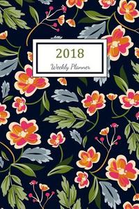 2018 Weekly Planner: 2018 Planner Weekly and Monthly: 365 Day 52 Week - Daily Weekly and Monthly Academic Calendar - Agenda Schedule Organi di Nicole Planner edito da Createspace Independent Publishing Platform