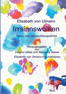 Irrsinnswolken di Elisabeth von Ulmann edito da Books on Demand