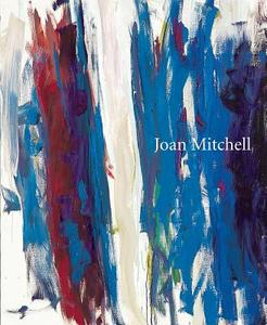 Joan Mitchell edito da Holzwarth Publications