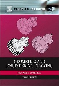 Geometric and Engineering Drawing di K. Morling edito da Elsevier