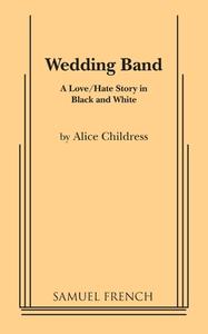 Wedding Band di Alice Childress edito da SAMUEL FRENCH TRADE