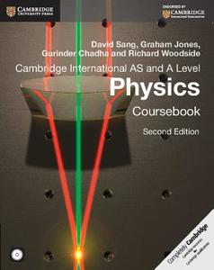Cambridge International As And A Level Physics Coursebook di David Sang, Graham Jones, Gurinder Chadha, Richard Woodside, Will Stark, Aidan Gill edito da Cambridge University Press