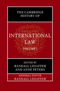 The Cambridge History of International Law: Volume 1, the Historiography of International Law edito da CAMBRIDGE