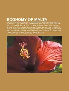 Economy Of Malta: Economy Of Malta, Malt di Books Llc edito da Books LLC, Wiki Series