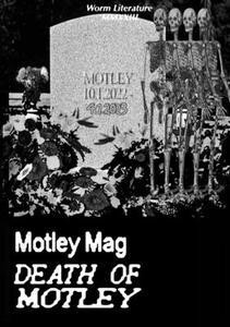Motley Mag DEATH OF MOTLEY di Ryan, Reagan, Vika edito da Lulu.com