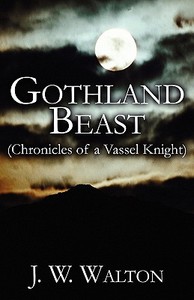 Gothland Beast di J W Walton edito da America Star Books