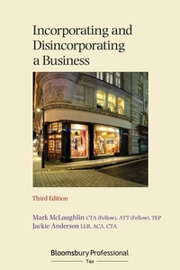 Incorporating and Disincorporating a Business di Mark McLaughlin, Jackie Anderson edito da Bloomsbury Publishing PLC