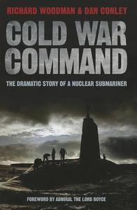 Cold War Command di Dan Conley edito da Pen & Sword Books Ltd