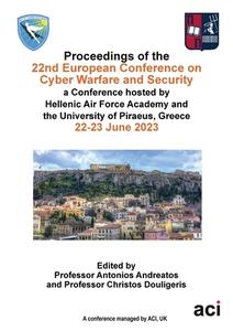 ECCWS 2023-Proceedings of the 22nd European Conference on Cyber Warfare and Security edito da ACPIL
