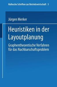 Heuristiken in der Layoutplanung edito da Deutscher Universitätsverlag