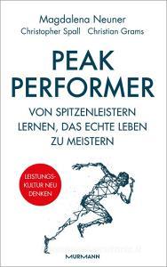 Peak Performer di Magdalena Neuner, Christopher Spall, Christian Grams edito da Murmann Publishers